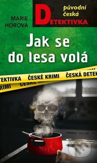 Jak se do lesa volá - Marie Horová