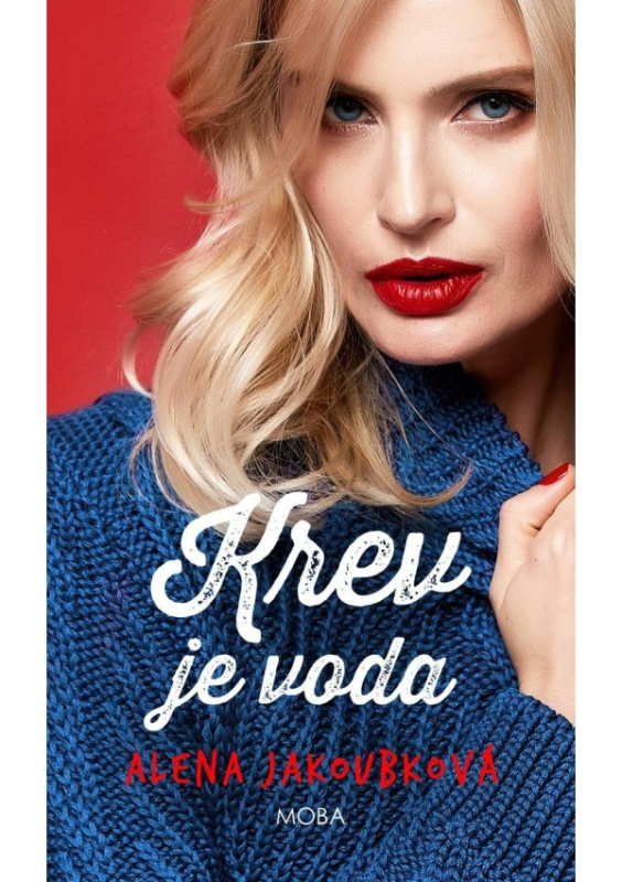 Krev je voda - Alena Jakoubková