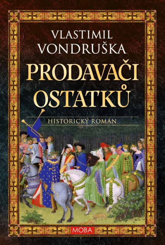 Prodavači ostatků - Vlastimil Vondruška - kniha z kategorie Detektivky