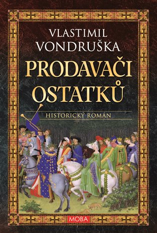 Prodavači ostatků - Vlastimil Vondruška - kniha z kategorie Detektivky