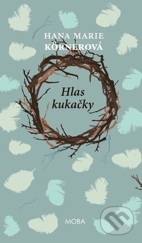 Hlas kukačky - Hana Marie Körnerová