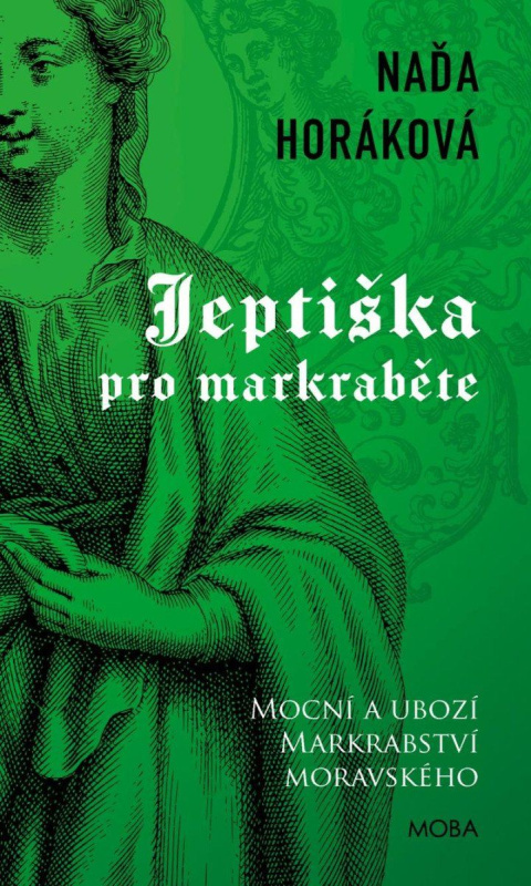 Jeptiška pro markraběte - Naďa Horáková