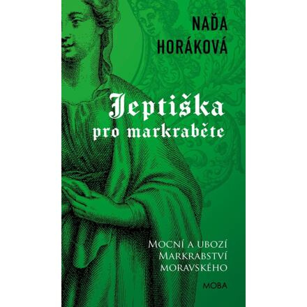 Jeptiška pro markraběte - Naďa Horáková