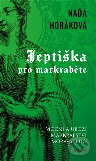 Jeptiška pro markraběte - Naďa Horáková
