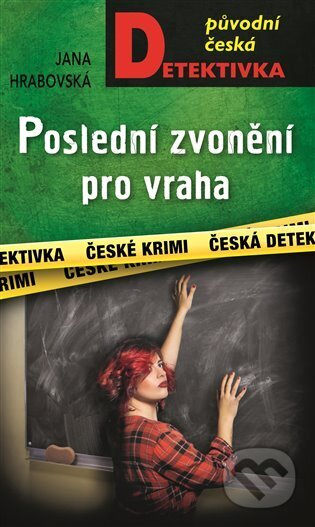 Poslední zvonění pro vraha - Jana Hrabovská