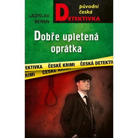 Dobře upletená oprátka - Ladislav Beran
