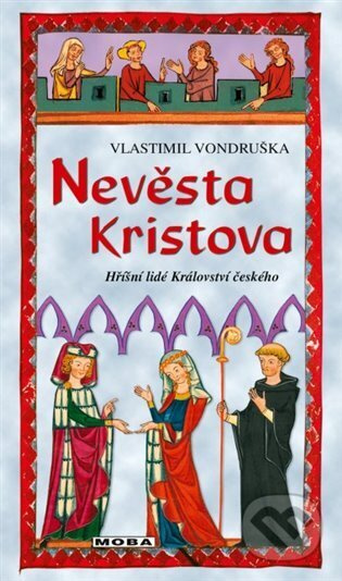 Nevěsta Kristova - Hříšní lidé Království českého