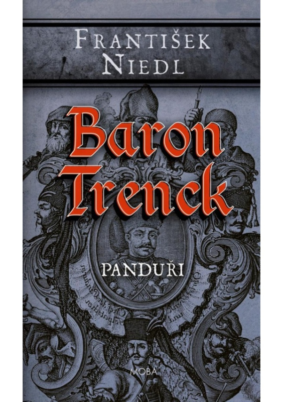 Baron Trenck - Panduři - František Niedl