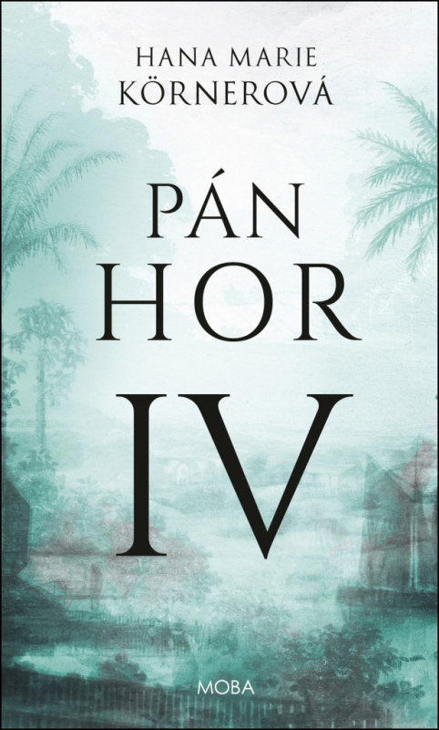 Pán Hor IV. - Hana Marie Körnerová