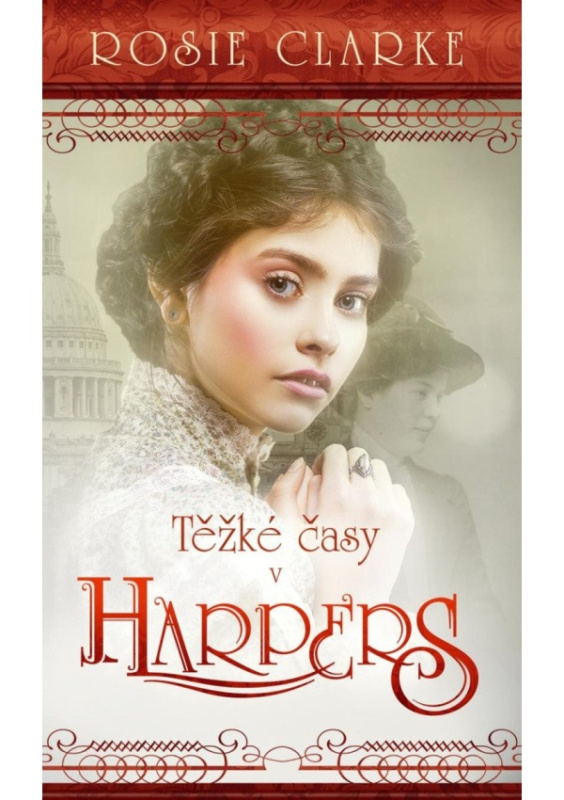 Těžké časy v Harpers - Rosie Clarke
