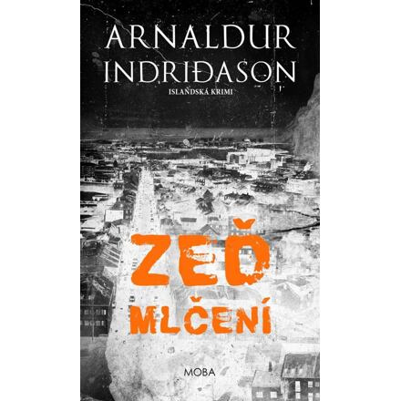 Zeď mlčení - Arnaldur Indridason