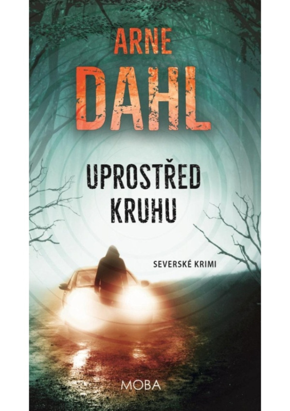 Uprostřed kruhu - Arne Dahl