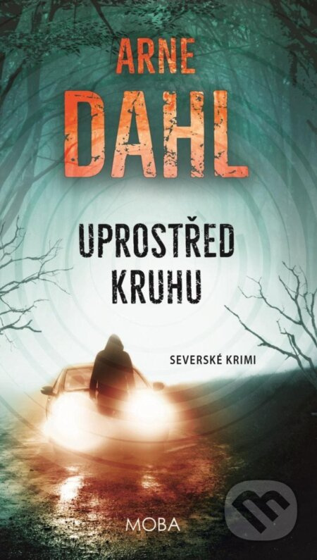 Uprostřed kruhu - Arne Dahl