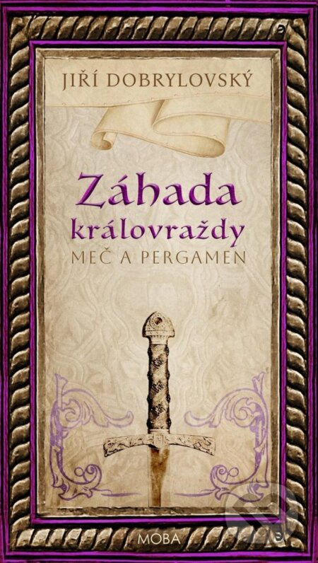 Záhada královraždy - Jiří Dobrylovský