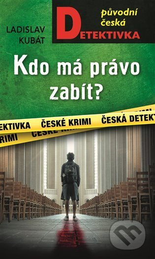 Kdo má právo zabít? - Luděk Kubát