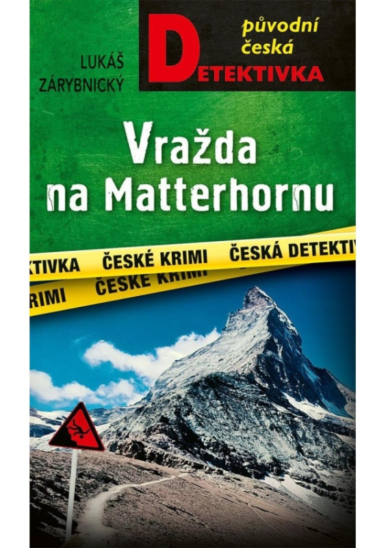 Vražda na Matterhornu - Lukáš Zárybnický