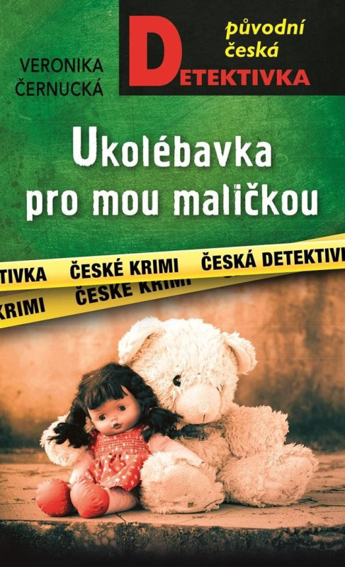 Ukolébavka pro mou maličkou - Veronika Černucká