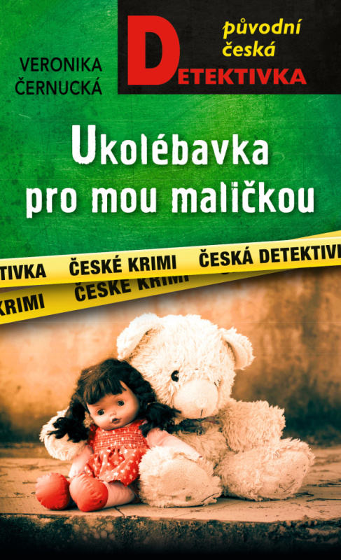 Ukolébavka pro mou maličkou - Veronika Černucká