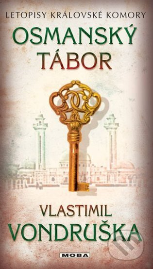 Osmanský tábor - Letopisy královské komory 7. díl - Vlastimil Vondruška