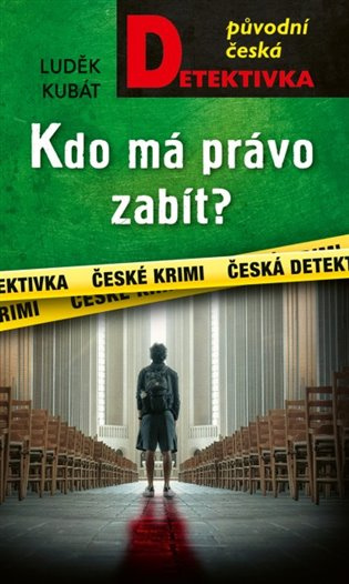 Kdo má právo zabít? - Luděk Kubát