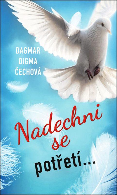 Nadechni se potřetí... - Dagmar Digma Čechová