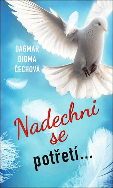 Nadechni se potřetí... - Dagmar Digma Čechová
