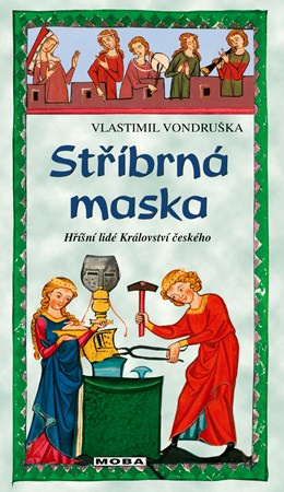 Stříbrná maska - Vlastimil Vondruška - kniha z kategorie Detektivky, thrillery a horory