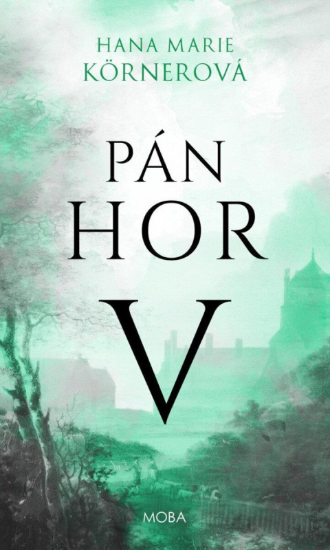 Pán hor V. Moravská Bastei MOBA, s. r. o.