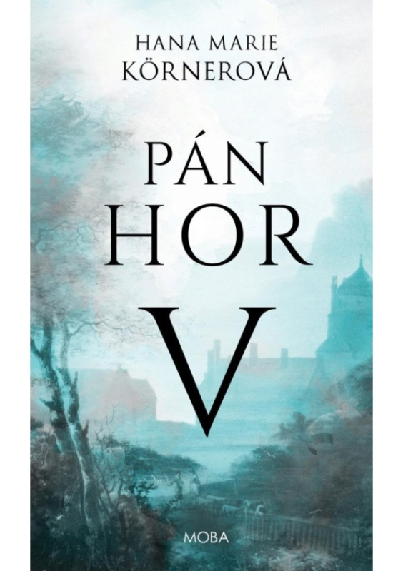 Pán hor V. Moravská Bastei MOBA, s. r. o.