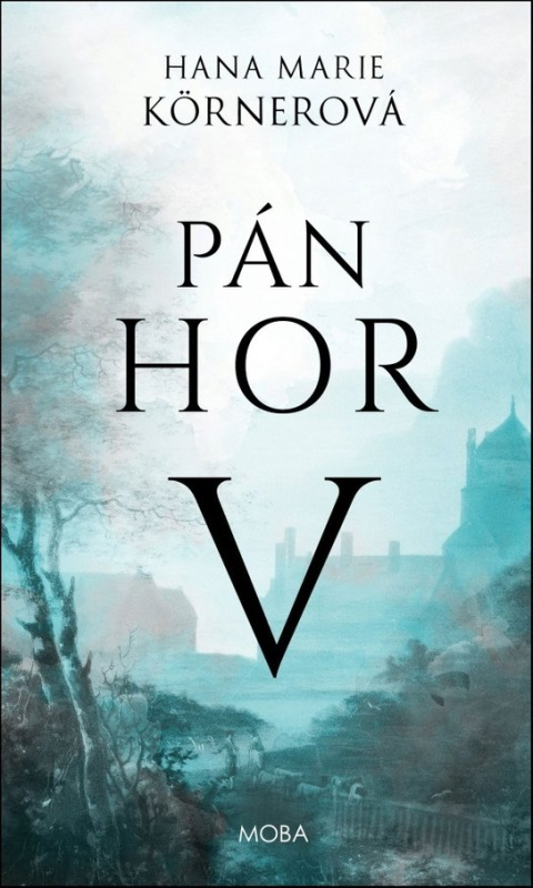 Pán hor V. Moravská Bastei MOBA, s. r. o.