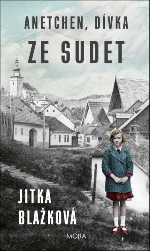 Anetchen, dívka ze Sudet - Jitka Blažková