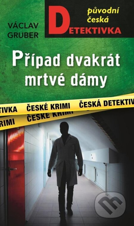 Případ dvakrát mrtvé dámy - Václav Gruber