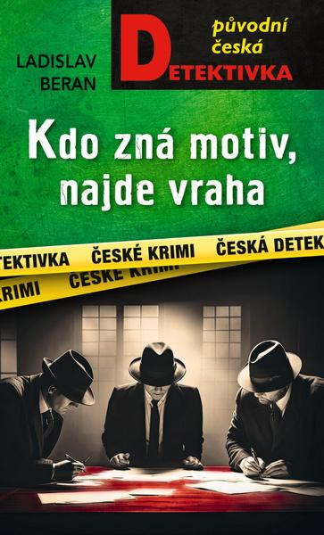 Kdo zná motiv, najde vraha - Ladislav Beran