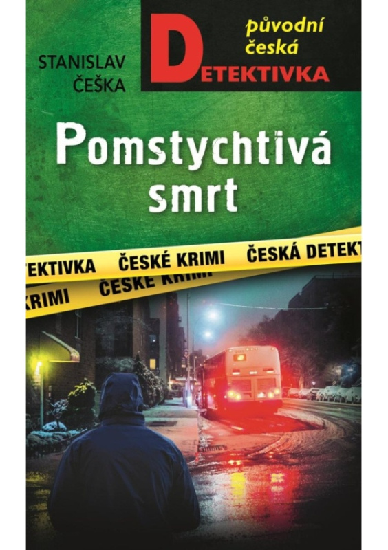 Pomstychtivá smrt - Stanislav Češka