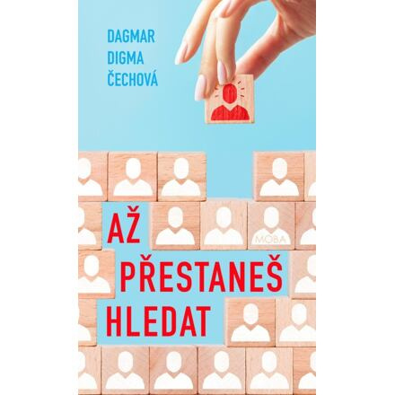 Až přestaneš hledat - Dagmar Digma Čechová