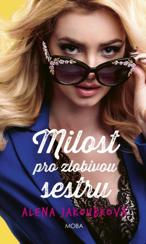 Milost pro zlobivou sestru - Alena Jakoubková