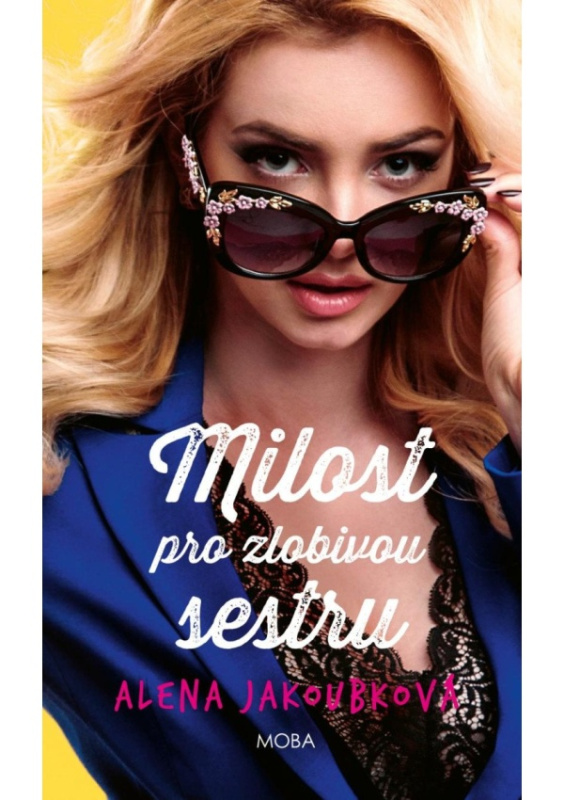 Milost pro zlobivou sestru - Alena Jakoubková