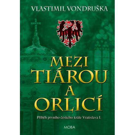 Mezi tiárou a orlicí - Vlastimil Vondruška