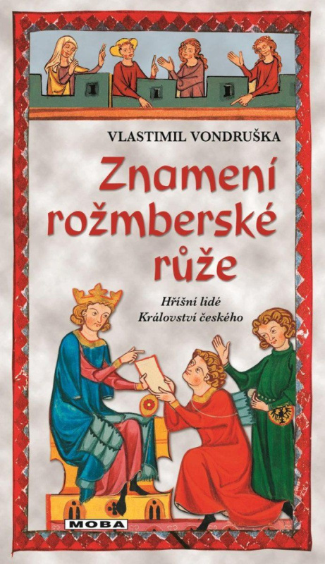 Znamení rožmberské růže - Vlastimil Vondruška