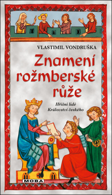 Znamení rožmberské růže - Vlastimil Vondruška
