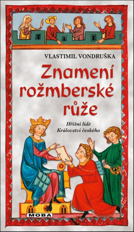 Znamení rožmberské růže - Vlastimil Vondruška