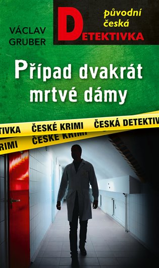 Případ dvakrát mrtvé dámy - Václav Gruber