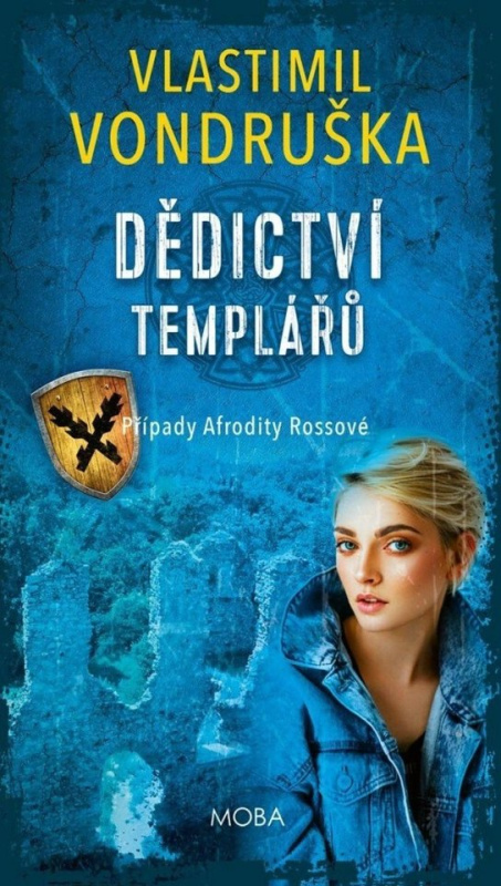 Dědictví templářů - Vlastimil Vondruška