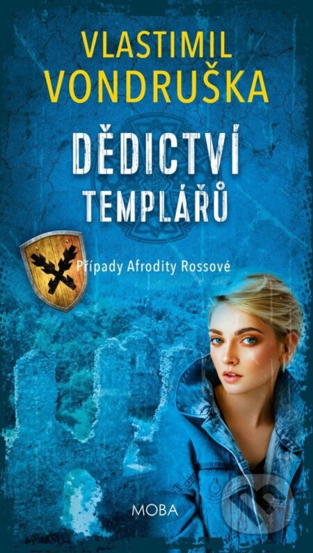 Dědictví templářů - Vlastimil Vondruška