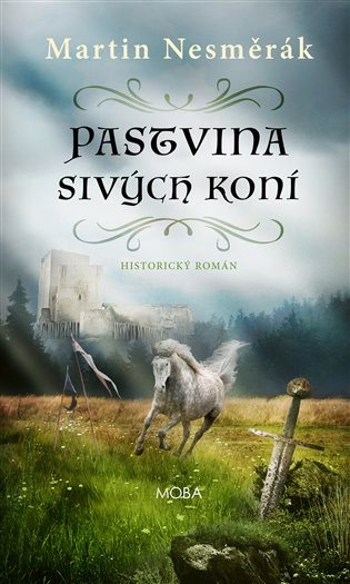 Pastvina sivých koní - Martin Nesměrák - kniha z kategorie Beletrie