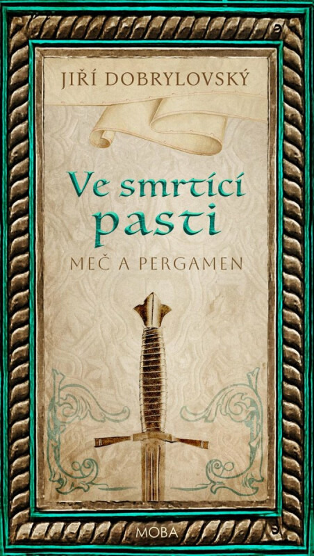 Ve smrtící pasti - Meč a pergamen