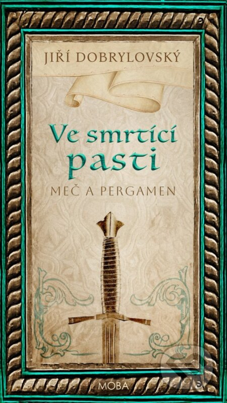 Ve smrtící pasti - Meč a pergamen