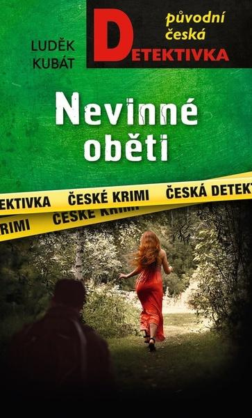 Nevinné oběti - Luděk Kubát