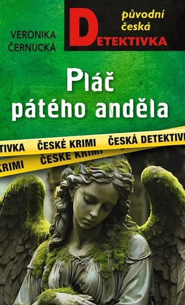 Pláč pátého anděla - Veronika Černucká