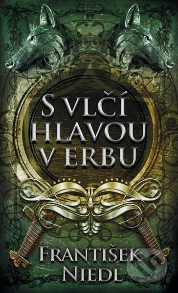 S vlčí hlavou v erbu - František Niedl